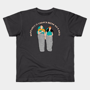 Happiness is Launch Break on a Hike Kids T-Shirt